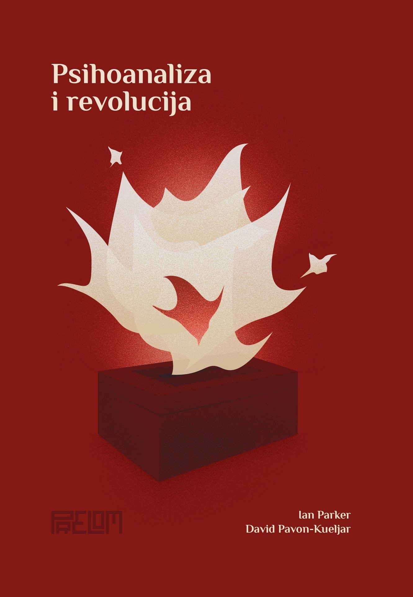 Psihoanaliza i revolucija / I. Parker & D. Pavon-Kueljar / 750 din.